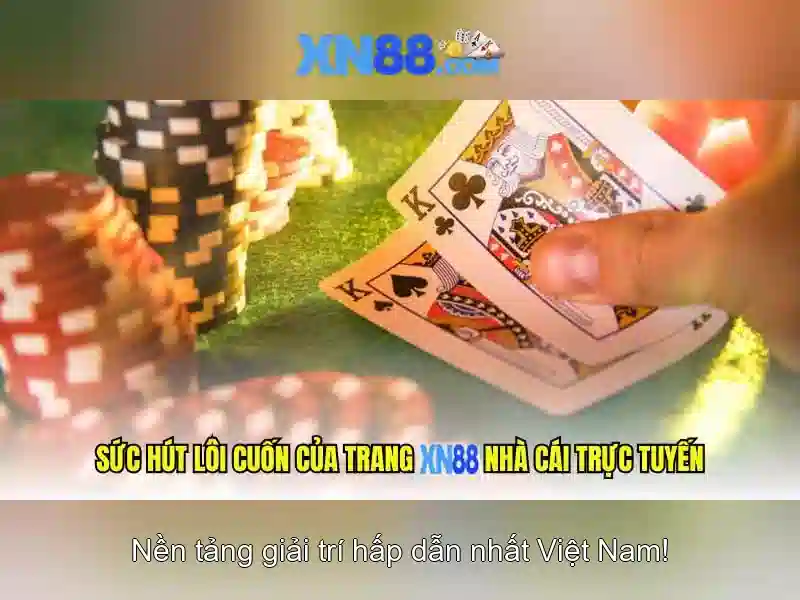nhà cái xn88: Đánh giá toàn diện và trải nghiệm xn88 casino