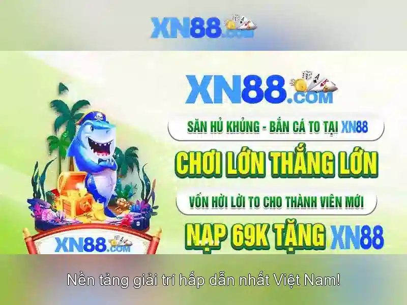XN88 – Nền tảng giải trí và cá cược trực tuyến