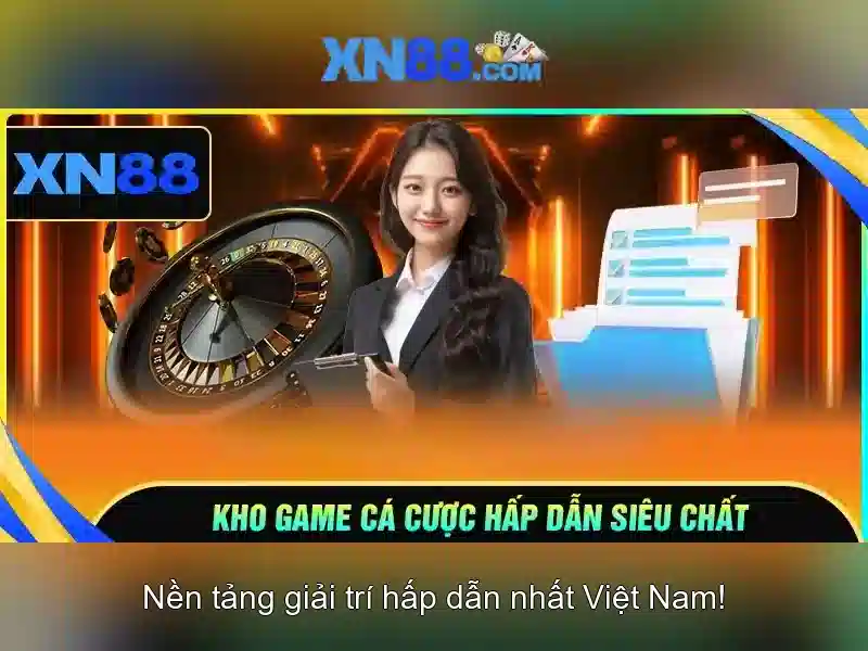 xn88 – Nền tảng cá cược trực tuyến an toàn và tin cậy